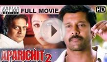 Aparichit 2 Hindi Full Movie (2016) | Vikram | Priyanka