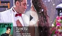 Hindi Songs 2014 Hits New Tu Hi Tu Kick Songs Indian
